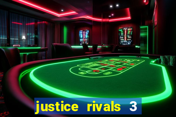 justice rivals 3 dinheiro infinito